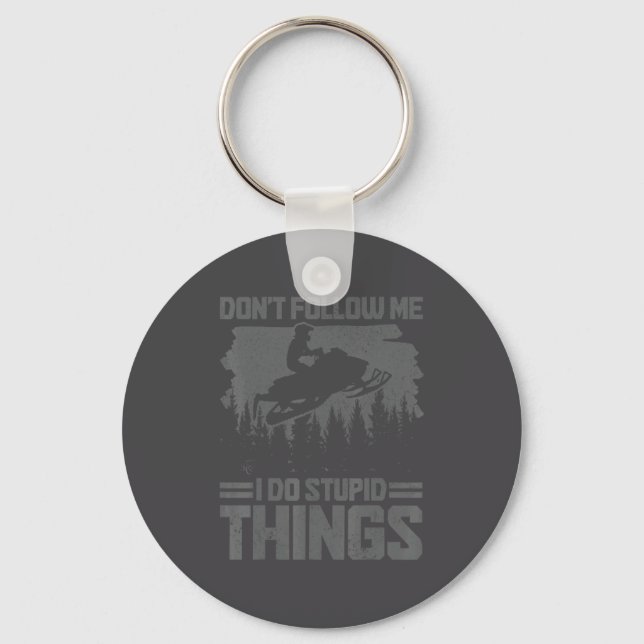 Porte-clés Snowmobile Dont Follow Me Funny Snowmobiling Moto  (Recto)