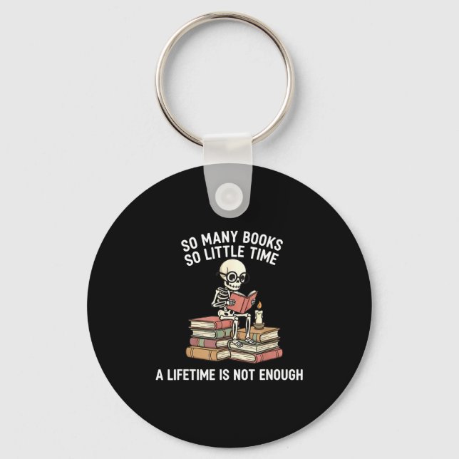 Porte-clés So Many Books Little Time Skeleton Reader  (Recto)