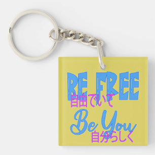 Porte-clés Sois Libre Sois Toi