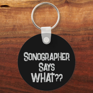 Porte-clés Sonographer dit What Porte - clé