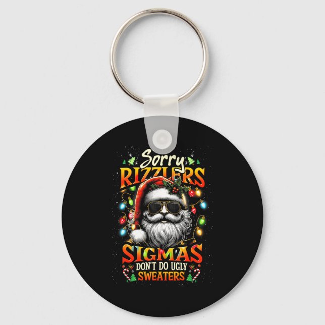 Porte-clés Sorry Rizzlers Sigmas Don't Do Ugly Sweaters Santa (Recto)