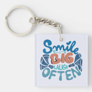 Porte-clés Sourire large, rire souvent : Message chaleureux