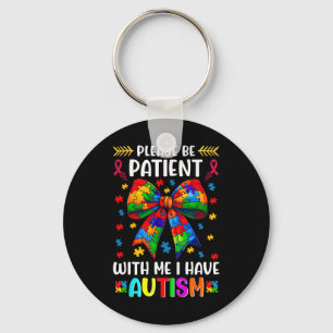 Porte-clés Soyez patient, j'ai une Coquette de sensibilisatio