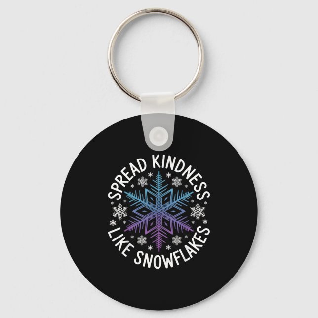 Porte-clés Spread Kindness Like Snowflakes Insrational Winter (Recto)