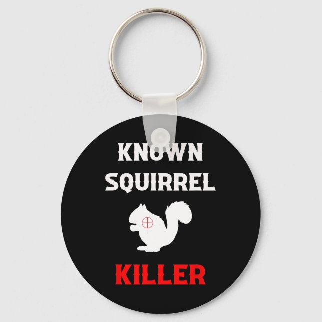 Porte-clés Squirrel Killer Funny Chasse (Recto)