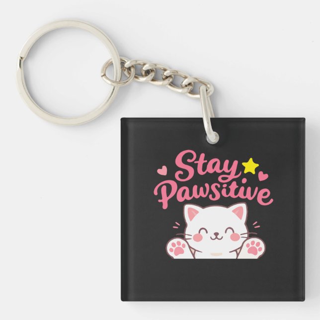 Porte-clés Stay Pawsitive – Cute Cat Motivational Quote Desig (Devant)