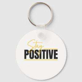 Porte-clés Stay Positive Keychain – Daily Motivation in Your 