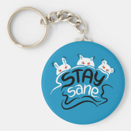 Porte-clés Stay Sane Funny Madness Typographie