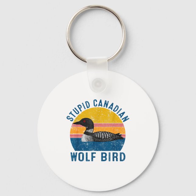 Porte-clés Stud Canadian Wolf Funny Loon Bird Humor Quote  (Recto)
