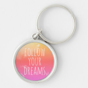 Porte-clés Suivez vos rêves Citation Inspirationnelle Rose Or