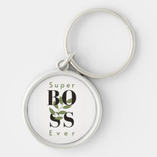 Porte-clés Super Boss Ever Porte - clé cadeau pour le meilleu