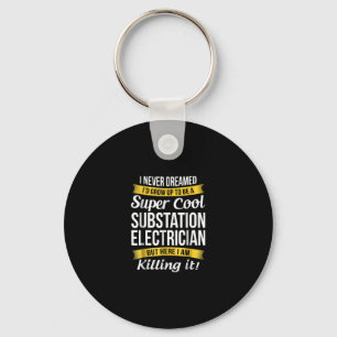 Porte-clés Super Cool Substation Electrician Funny Cadeau