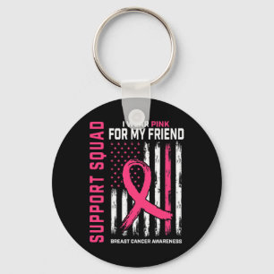 Porte-clés Support Squad Wear Pink Friend Breast Cancer Aware