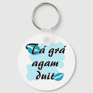 Porte-clés Tá grá agam duit - Irish Gaelic I love