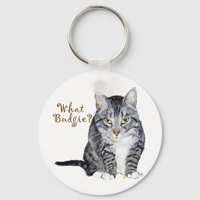 Porte-clés Tabby Cat Demande : Quel Budgie ? (Recto)