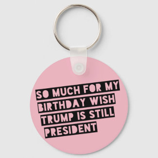 Porte-clés Tant de choses pour mon anniversaire que je souhai