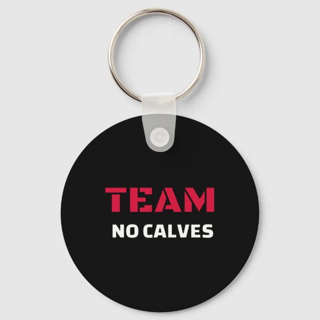 Porte-clés Team No Calves - Bodybuilding Fitness Meme Cadeau (Recto)