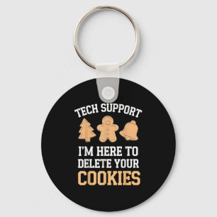 Porte-clés Tech Support Je suis ici pour supprimer vos cookie