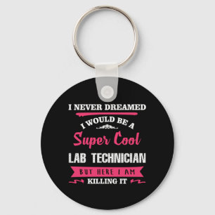 Porte-clés Technicien de laboratoire Super Cool