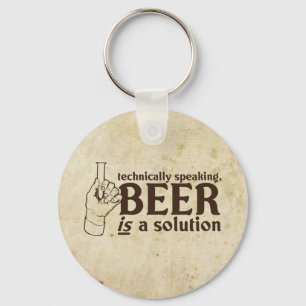 Porte-clés Techniquement parlant, la bière est une solution
