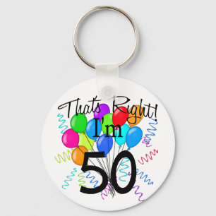 Porte-clés That's Right I'm 50 - Birthday