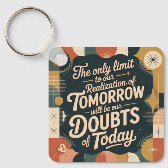 Porte-clés The Only Limit To Our Realization Of Tomorrow (Recto)