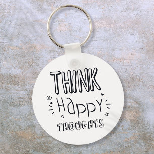 Porte-clés Think Happy Thoughts  Inspirational