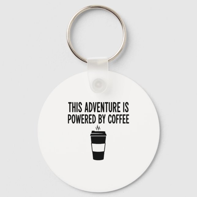 Porte-clés This Adventure Is Wered By Coffee  (Recto)