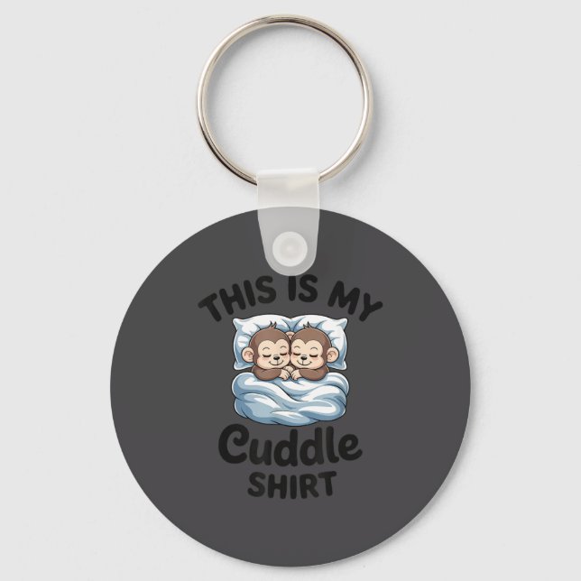 Porte-clés This Is My Cuddle Shirt Cute Monkey Couple  (Recto)