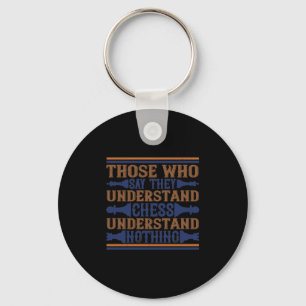Porte-clés Those Who Say They Understand