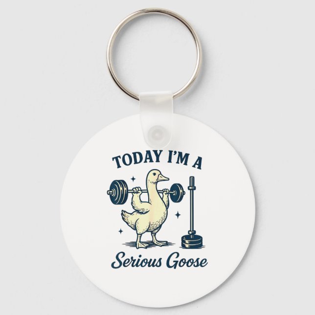 Porte-clés Today I'm A Serious Goose Funny Lifting Weights Gy (Recto)