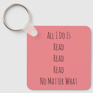 Porte-clés Tout ce que je fais est lu