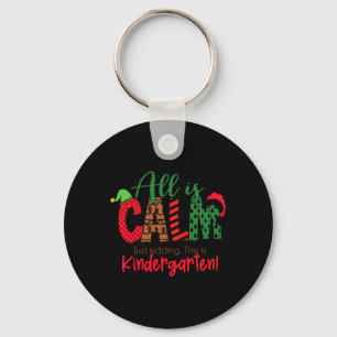 Porte-clés Tout est calme, juste en plaisantant, c'est Noël d