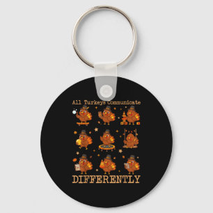 Porte-clés Toutes les dindes communiquent différemment Thanks