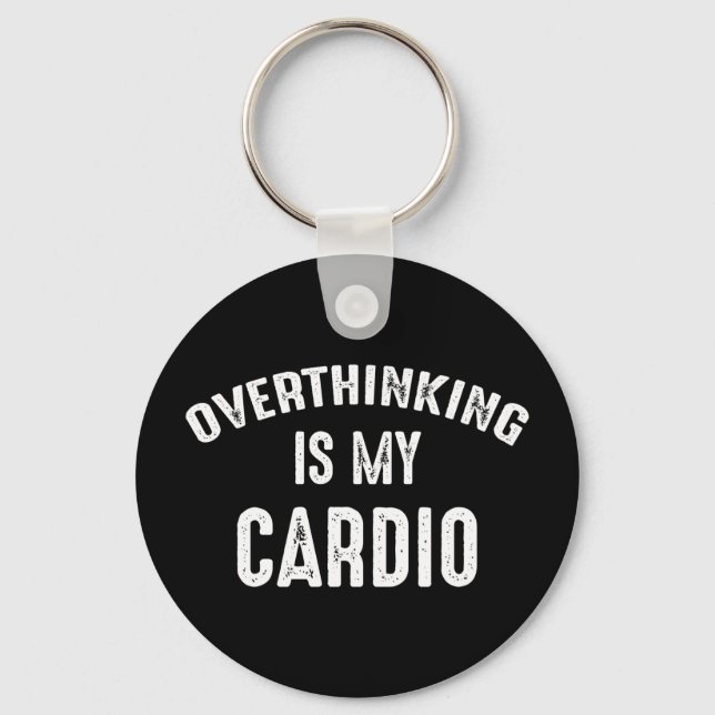 Porte-clés Trop Penser Est Mon Cardio (Recto)
