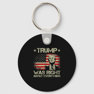 Porte-clés Trump avait raison à propos de tout Funny Trump Am