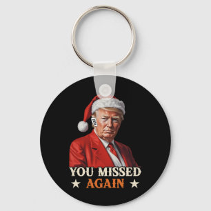 Porte-clés Trump Funny Christmas You Missed Again 2024