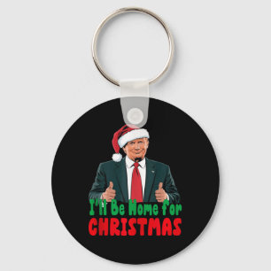 Porte-clés Trump Sera À La Maison Pour Noël Humoristique Trum