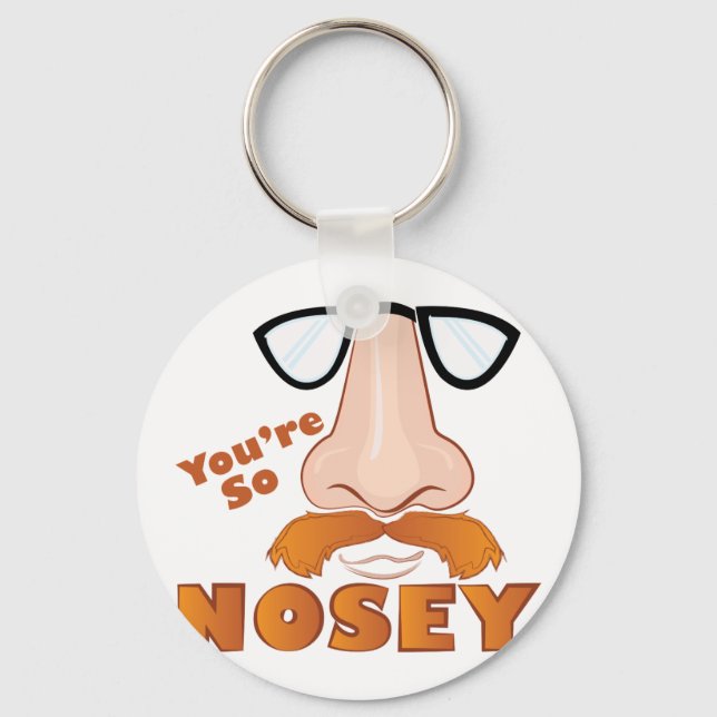 Porte-clés Tu es tellement Nosey (Recto)
