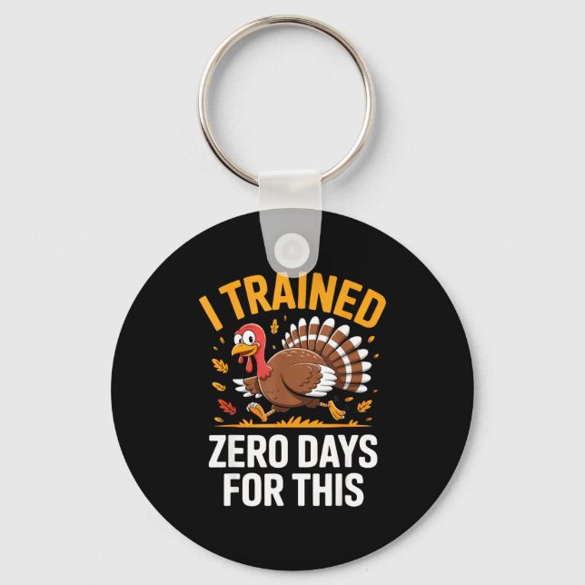 Porte-clés Turkey Trot Thanksgiving Running I Trained Zero Da (Recto)