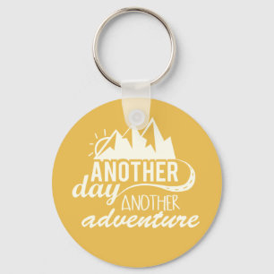 Porte-clés Un autre jour Une autre aventure Motivation