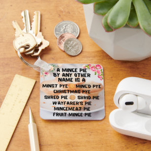 Porte-clés Une petite tarte par n'importe quel autre nom est 