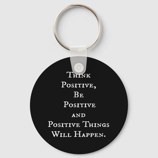 PORTE-CLÉS UNE VIE POSITIVE DES CITATIONS MOTIVATIVES PENSER  (Recto)