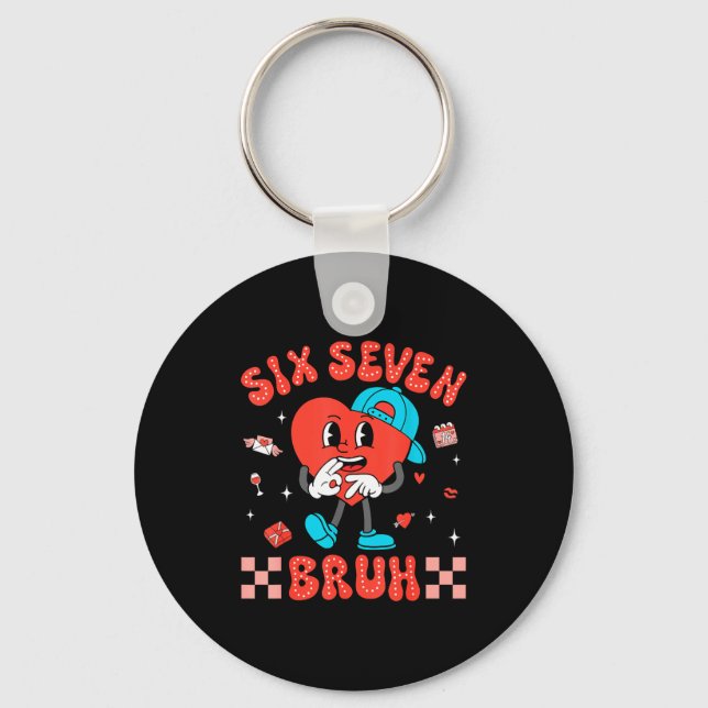 Porte-clés Valentine’s Day Funny 67 Six Seven Burh 6 7 Valent (Recto)
