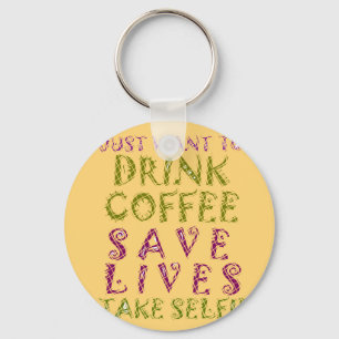 Porte-clés Vintage Coffee Save Lives and Take Selfies