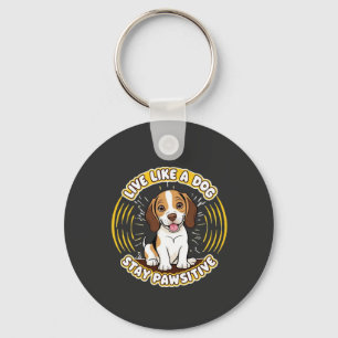 Porte-clés Vivez comme un chien Restez Pawsitive (2)