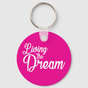Porte-clés Vivre Le Rêve Inspiration Motivationnelle