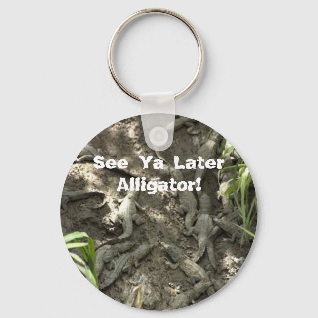 Porte-clés Voir Ya Ultérieurement Alligator ! (Recto)
