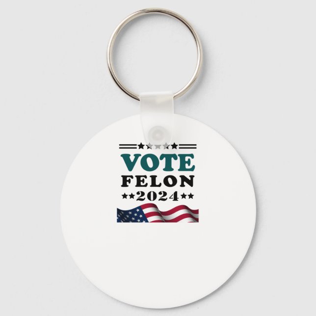 Porte-clés Vote Felon 2024 Condamné Sticker Felon (Recto)