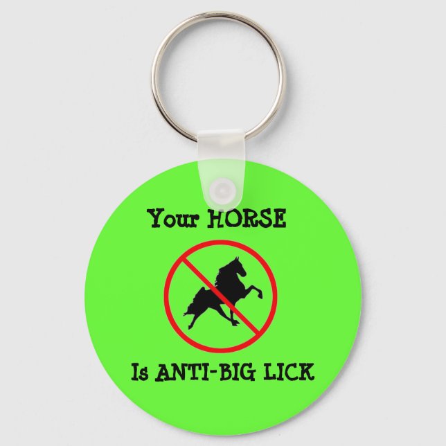 Porte-clés Votre Cheval Est Anti-Gros Lick (Recto)